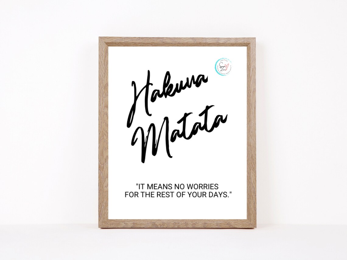 Hakuna Matata Sign Printable Wall Art Digital Download 4x6, 5x7, 8x10 ...