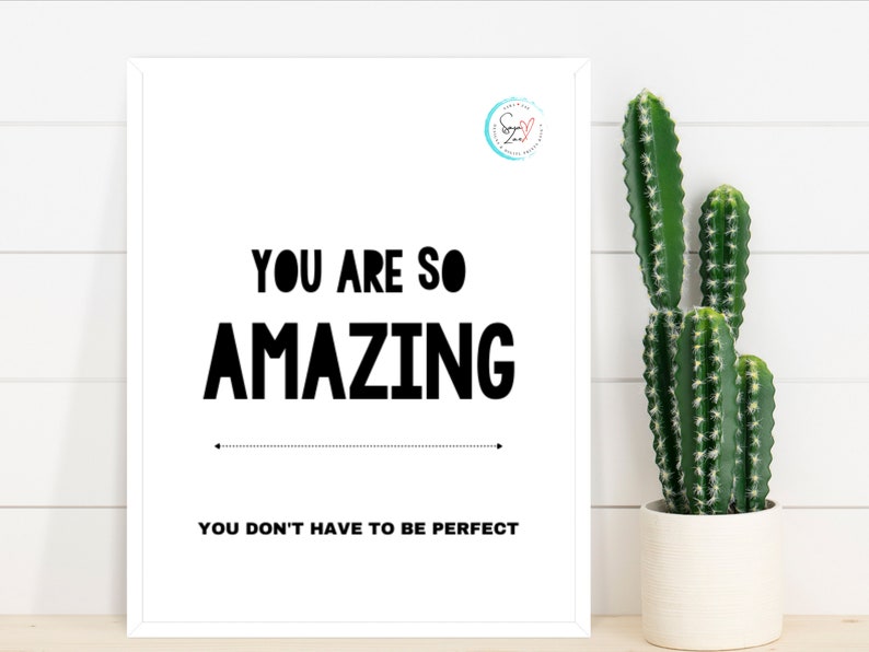 You Are So Amazing Printable Wall Art Digital Download 4x6, 5x7, 8x10, 11x14, 16x20 Sizes Included Inspirational Instant Download image 2