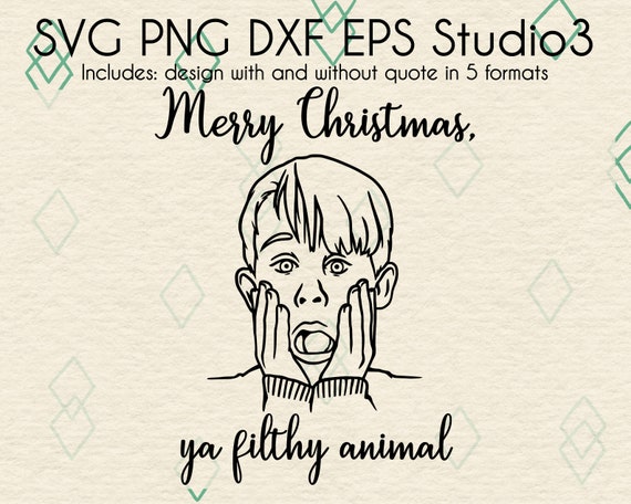Merry Christmas Ya Filthy Animal Svg Cut Files Kevin Design Etsy