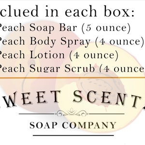 May include: A peach-themed gift box set from Sweet Scents Soap Company. The box includes a 5 ounce peach soap bar, a 4 ounce peach body spray, a 4 ounce peach lotion, and a 4 ounce peach sugar scrub.