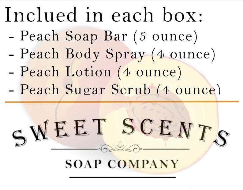 May include: A peach-themed gift box set from Sweet Scents Soap Company. The box includes a 5 ounce peach soap bar, a 4 ounce peach body spray, a 4 ounce peach lotion, and a 4 ounce peach sugar scrub.