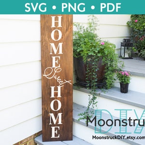 Home Sweet Home Vertical Porch Sign SVG