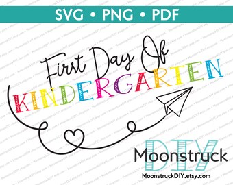 First Day of Kindergarten Back to School SVG, kindergarten svg, back to school svg, 1st day kindergarten, kinder svg, first day svg