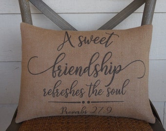 Proverbs 27:9 Burlap Pillow, Friendship gift, Bible Verse Pillow, Girlfriend gift, Modern Farmhouse
