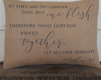 Matthew 19:6 Burlap Pillow, No longer two but one flesh, Bible Verse Pillow, Modern Farmhouse, Wedding Gift
