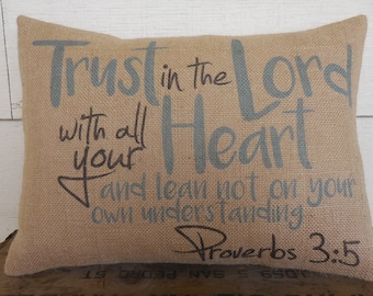 Proverbs 3:5 Burlap Pillow, Trust in the Lord with all your Heart, Bible Verse Pillow, Modern Farmhouse