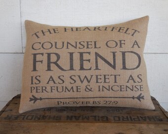 Proverbs 27:9 Burlap Pillow, Friendship gift, Bible Verse Pillow, Girlfriend gift, Modern Farmhouse