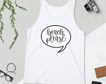 Beach tank top, travel tank top, beach please tank top, beach please