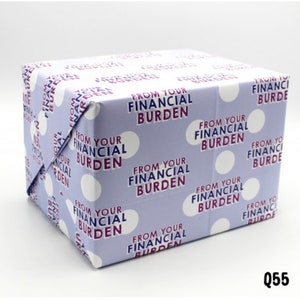 From your Financial Burden Wrap - Wrapping Paper - Gift Wrap