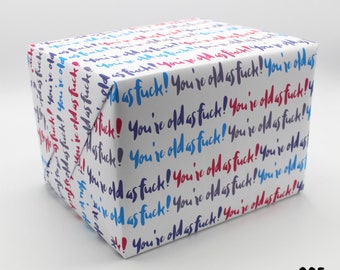 Old as Fuck Wrapping Paper - Wrapping Paper