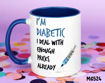 Funny Diabetic Mug: Novelty Coffee Cup Gift