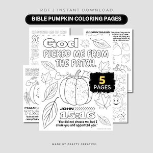 May include: Black and white Bible Pumpkin Coloring Pages. The image shows five printable coloring pages with pumpkin and leaf illustrations. Text includes Bible verses and the phrase "God Picked Me From The Patch."