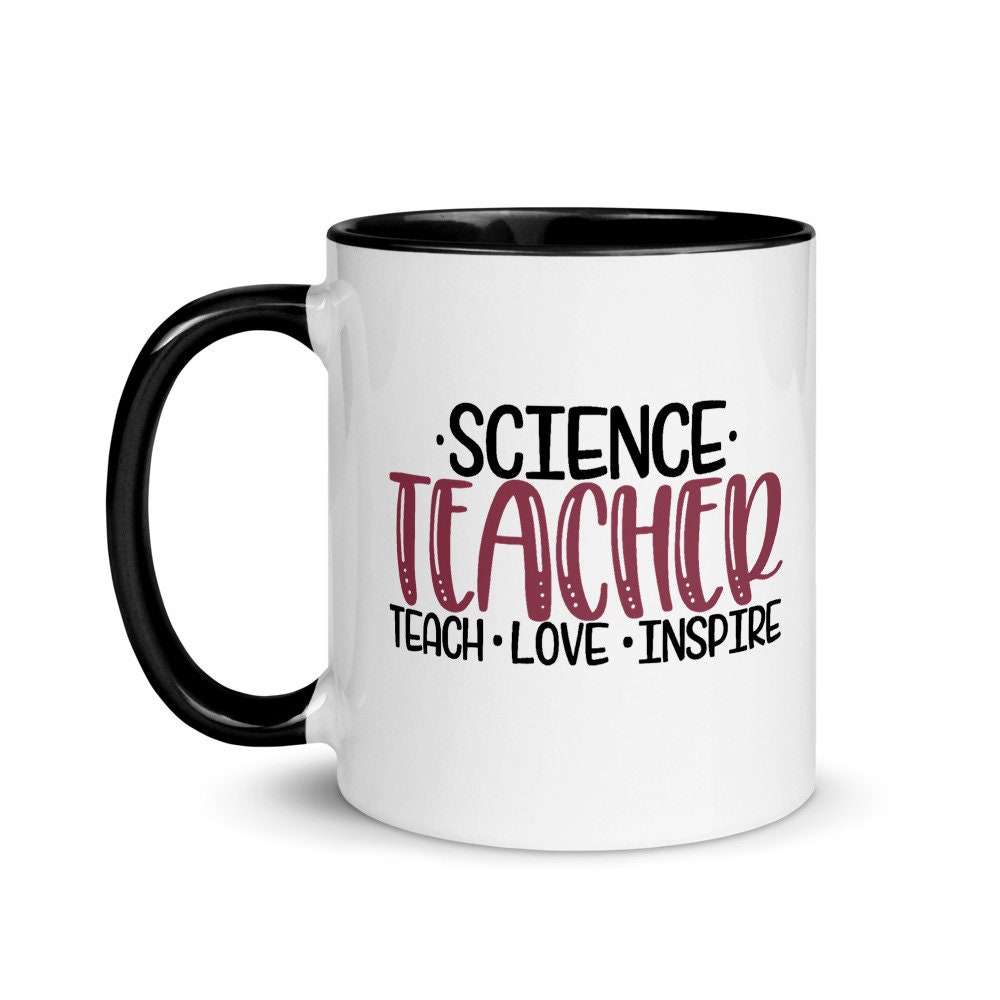 Science Teacher Gift Teacher Gift Mug Teach Love Inspire Etsy