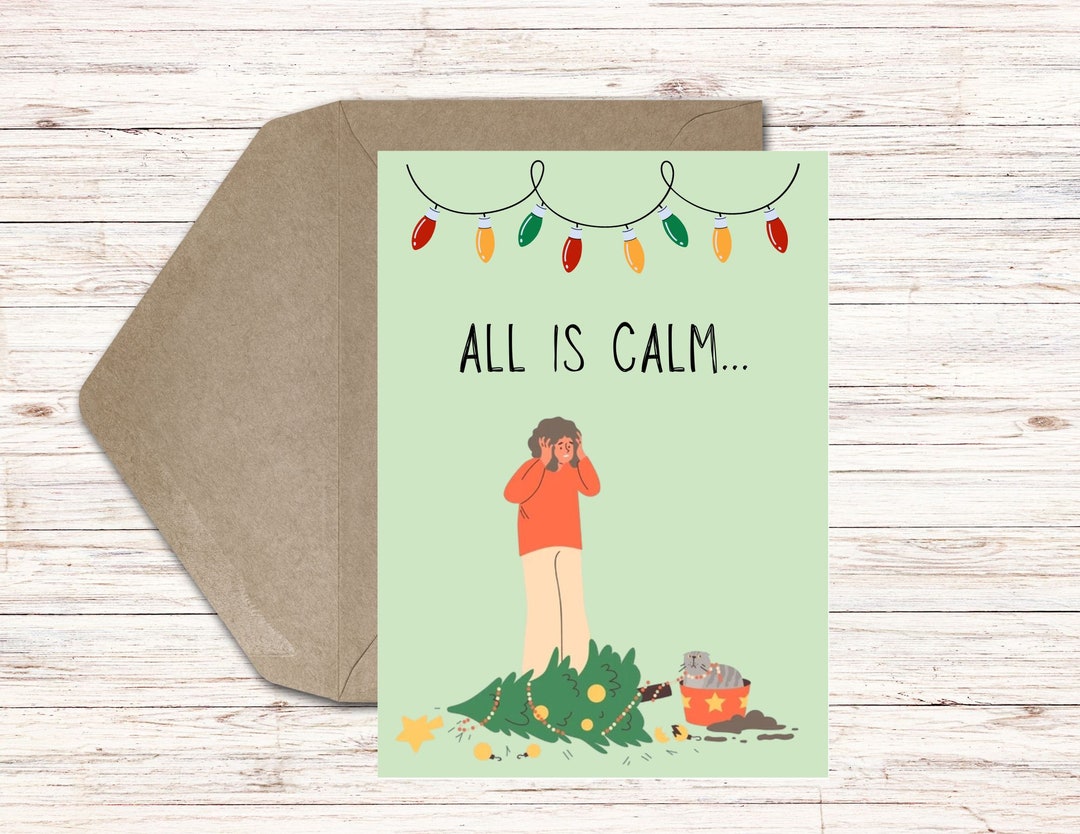 Printable Funny Christmas Card – All is Calm, Cat Knocked Over ...