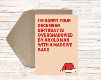 Printable Funny Sarcastic December Birthday Card for December Birthdays -Birthday Overshadowed by Old Man with Massive Sack-Digital Download