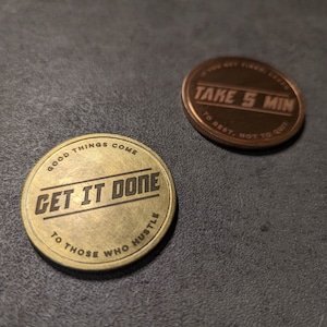 GET IT DONE Coin | Double Sided Productivity or Break Decision Maker | Gift for Entrepreneur Workaholic Professional Business Owner Hustler