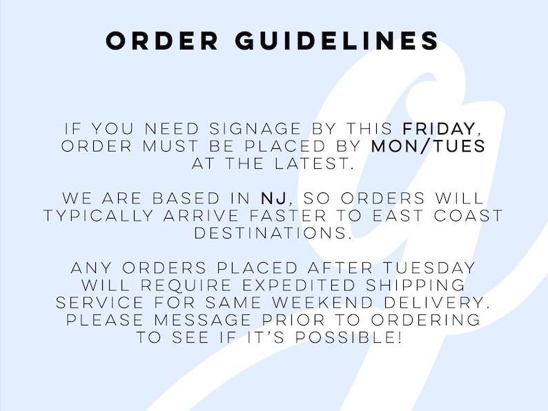 以下が含まれることがあります： 薄い青色の背景に「ORDER GUIDELINES」と書かれたテキスト。テキストには、締め切りや発送情報など、看板の注文に関する指示が記載されています。背景には白の様式化されたデザインがあります。