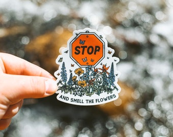 Stop & Smell The Flowers Sticker | Wildflower Sticker | Stop Sign Decal | Butterfly Sticker | Bumble Bee Sticker