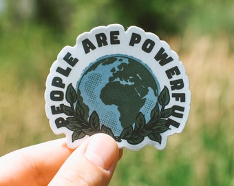 People Are Powerful Sticker | Motivational Quote Vinyl Sticker | Laptop Sticker | Car Decal | Community & Empowerment Sticker