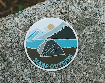 Sleep Outside Camping Sticker | Tent Camping Sticker | Mountain Camping Sticker