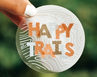 Happy Trails Clear Hiking Sticker | Hiking Sticker for Laptop Waterbottle | Topographical Map Sticker