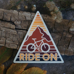 Ride On Mountain Biking Sticker | Outdoor Mountain Biking Sticker | Vinyl Waterproof Laptop Water bottle Sticker