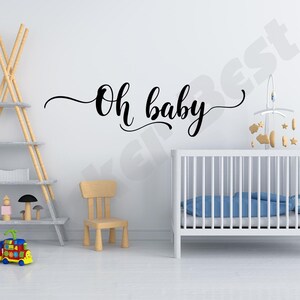 Oh Baby Wall Decal: Nursery Decor Sticker
