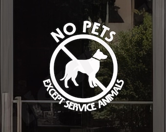 No Pets Allowed-Except Service Animals Decal Store Business Window Door Vinyl Sticker Decals
