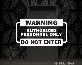 Do Not Enter Authorized Personnel Only Warning Sign Sticker Business Store Shop Window Wall Decals Signs Stickers