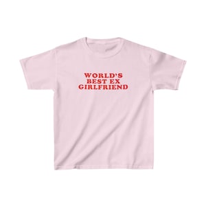 World’s Best Ex Girlfriend Baby Tee | Cute Cropped Graphic Shirt | Perfect for Y2K Style and Everyday Looks  | Funny Custom Crop Top