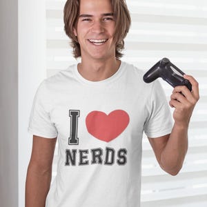 I Love Nerds Tee Unisex Shirt