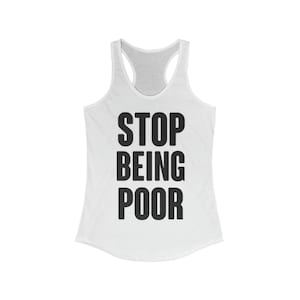 Stop Being Poor Tank, Paris Hilton Y2K, Y2K Baby Tee, Cute Y2K Shirt, Y2k Tank Top, Y2k Inspired, 2000s Y2k, Y2k Celebrity Tank