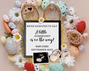 May include: A white card with black text announcing a baby is on the way. The text reads "We're eggcited to say A little somebunny is on the way! Baby Jones September 20XX". The card is surrounded by pastel colored Easter eggs and flowers.