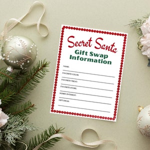 May include: A white card with a red and green border that says "Secret Santa Gift Swap Information". The card has blank lines for filling in information such as name, favorite color, favorite treat, favorite store, hobby/interest, and gift ideas.