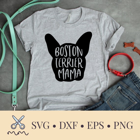 Download Boston Terrier Mama Svg Boston Terrier Mom Svg Dog Mom Svg Etsy