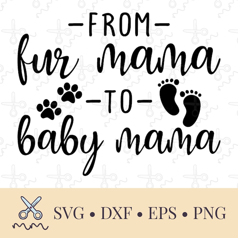Download From Fur Mama to Baby Mama SVG Dog Mom SVG Pregnancy | Etsy