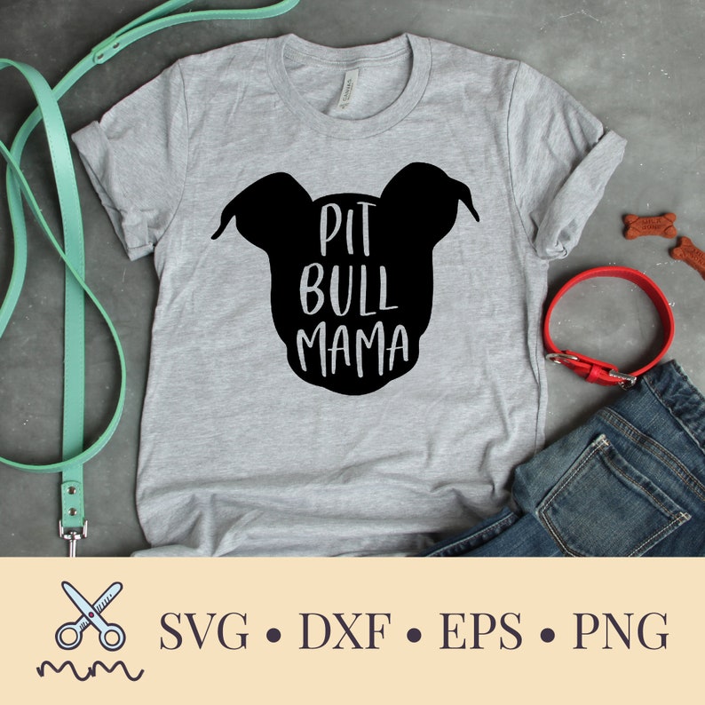 Download Pit Bull Mama SVG Pitbull Mom SVG Dog Mom Svg Eps Dxf Png | Etsy