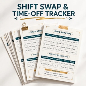 May include: A stack of printed Shift Swap & Time-Off Tracker forms featuring dark teal headers and gold accents. The documents include tables for Shift Swap Log and Time-Off Request Log, with sections for dates, employee names, and status updates.