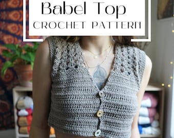 Babel Top Vest Crochet Pattern, Quick Project for Advanced Beginners