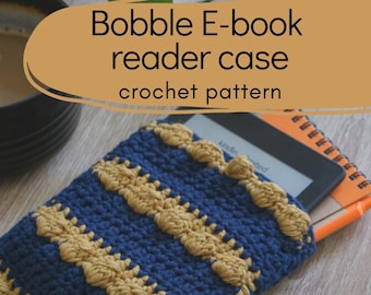 Bobble E-book Reader Case, Kindle Case Crochet Pattern, Quick Crochet Project, Kindle case