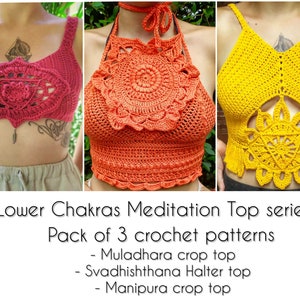 Bundle of 3 Crochet Patterns: Lower Chakras Meditation Top Series