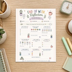 May include: A printed End of Week Reflection planner sheet featuring pastel-colored illustrations of plants, coffee mugs, and hearts. The document includes sections for weekly goals, energy check-ins, self-care moments, and priorities with text.