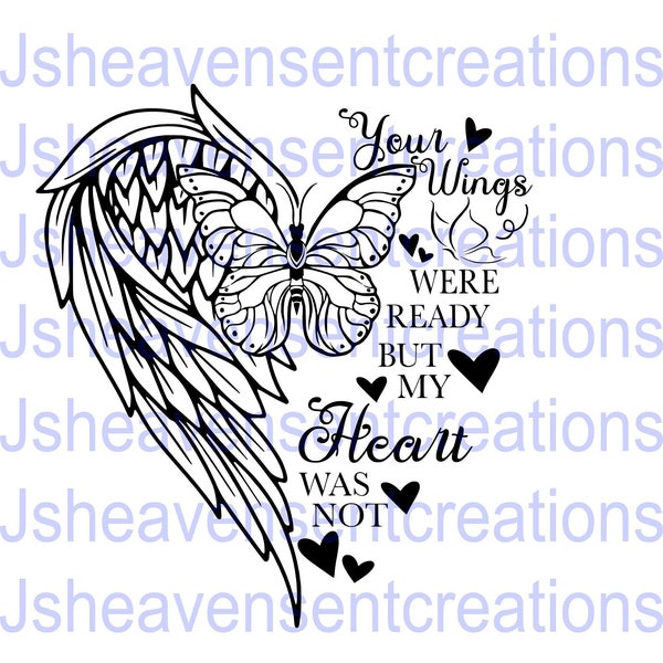 Memorial Angel Wings Svg, Your Wings Were Ready But My Heart Was Not, Memorial Png For Sublimation, Angel Wings Cut File, Rest In Peace Svg