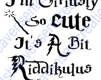 HP wizard themed siriusly so cute play on potter lingo Svg cut file Baby onesie, kids shirts, hp fans funny saying digital file