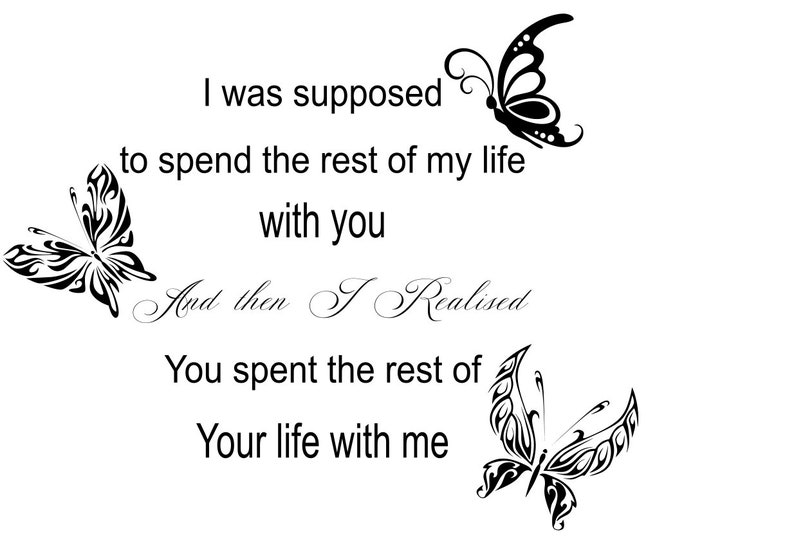 I was supposed to spend the rest of my life with you | Etsy