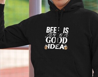 Beer is always a good idea Champion Hoodie