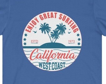 Enjoy Great Surfing - California West Coast