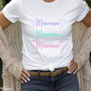 Cute Mawmaw Shirt with Pastel Cursive Font - Mawmaw Gift - Gift for Mawmaw - Gift for Grandma - Mawmaw TShirt - Mawmaw Gifts