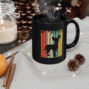 Chihuahua Mug - Retro-Themed Chihuahua Mug - 11oz Black Mug - Chihuahua Gift - Chihuahua Gifts - Chihuahua Coffee Mug - Chihuahua Lover