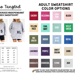 The image is a colorful selection of adult sweatshirt color options, including different shades of gray, green, and brown. The image also includes a model size chart and a message encouraging customers to send a message for a custom color mockup.